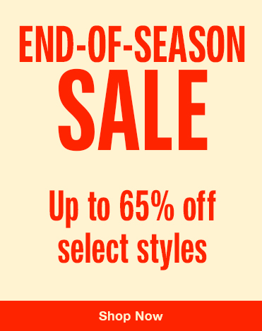 Shop Our End of Season Sale
