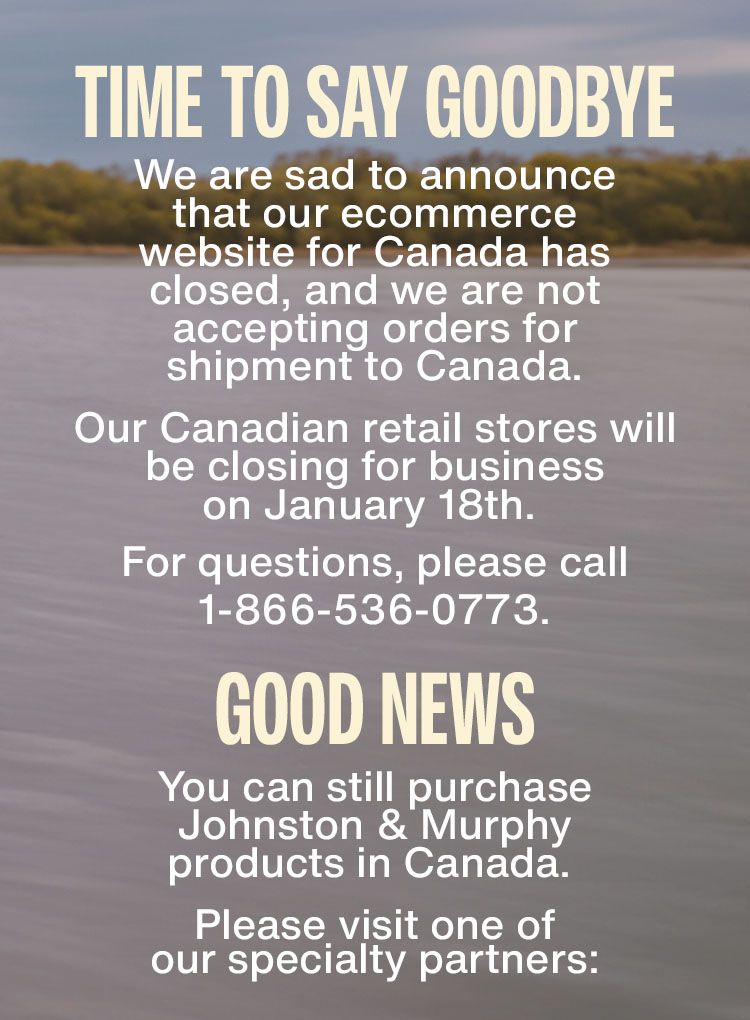 Johnston & Murphy Canada Site Closure Banner